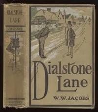 Dialstone Lane, Part 1. — W. W. (William Wymark) Jacobs cover