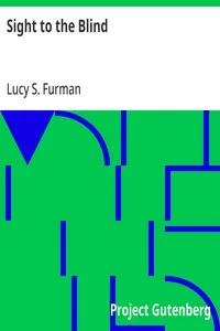 Sight to the Blind — Lucy S. Furman cover