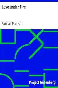 Love under Fire — Randall Parrish cover