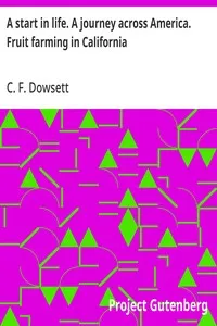 A start in life. A journey across America. Fruit farming in California cover