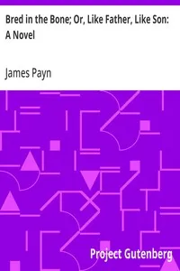 Bred in the Bone; Or, Like Father, Like Son: A Novel cover