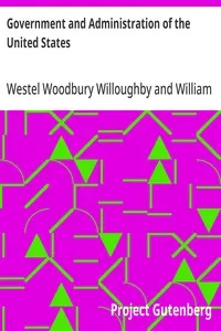 Government and Administration of the United States — Westel Woodbury Willoughby cover