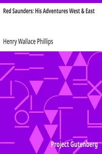 Red Saunders: His Adventures West & East — Henry Wallace Phillips cover