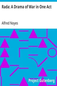 Rada: A Drama of War in One Act — Alfred Noyes cover
