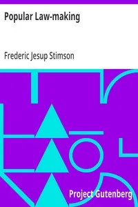 Popular Law-making: A study of the origin, history, and present tendencies of law-making by statute cover