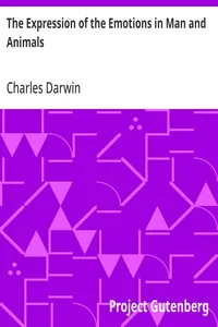 The Expression of the Emotions in Man and Animals — Charles Darwin cover