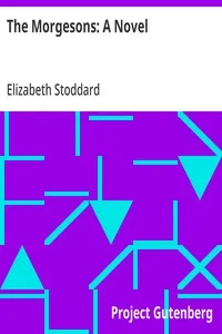 The Morgesons: A Novel — Elizabeth Stoddard cover