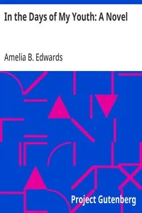 In the Days of My Youth: A Novel — Amelia B. Edwards cover