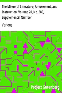 The Mirror of Literature, Amusement, and Instruction. Volume 20, No. 580, Supplemental Number — Various cover