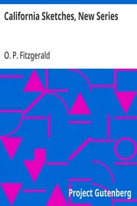 California Sketches, New Series — O. P. (Oscar Penn) Fitzgerald cover