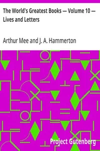The World's Greatest Books — Volume 10 — Lives and Letters — Anonymous cover