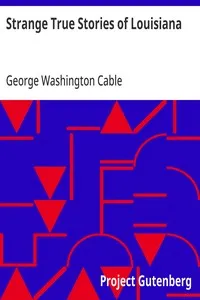 Strange True Stories of Louisiana — George Washington Cable cover