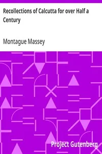 Recollections of Calcutta for over Half a Century — Montague Massey cover
