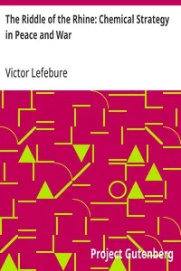 The Riddle of the Rhine: Chemical Strategy in Peace and War — Victor Lefebure cover