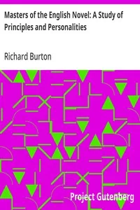 Masters of the English Novel: A Study of Principles and Personalities — Richard Burton cover