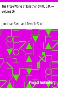 The Prose Works of Jonathan Swift, D.D. — Volume 06: The Drapier's Letters — Jonathan Swift cover