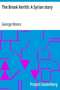 The Brook Kerith: A Syrian story — George Moore cover