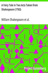 A Fairy Tale in Two Acts Taken from Shakespeare (1763) cover