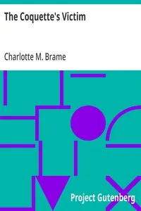 The Coquette's Victim: Everyday Life Library No. 1 — Charlotte M. Brame cover