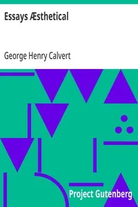 Essays Æsthetical — George Henry Calvert cover
