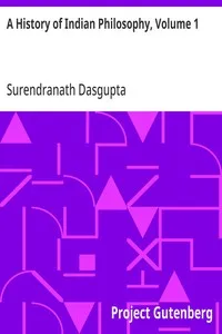 A History of Indian Philosophy, Volume 1 — Surendranath Dasgupta cover