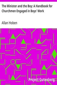 The Minister and the Boy: A Handbook for Churchmen Engaged in Boys' Work — Allan Hoben cover