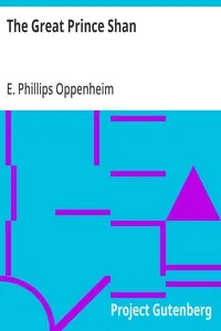The Great Prince Shan — E. Phillips (Edward Phillips) Oppenheim cover