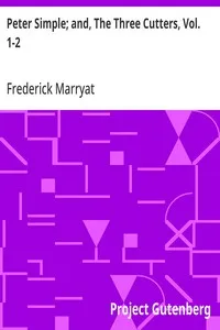 Peter Simple; and, The Three Cutters, Vol. 1-2 — Frederick Marryat cover