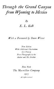 Through the Grand Canyon from Wyoming to Mexico — E. L. (Ellsworth Leonardson) Kolb cover