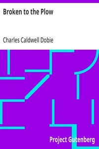 Broken to the Plow: A Novel cover
