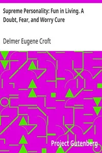 Supreme Personality: Fun in Living. A Doubt, Fear, and Worry Cure — Delmer Eugene Croft cover