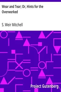Wear and Tear; Or, Hints for the Overworked — S. Weir (Silas Weir) Mitchell cover