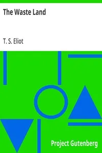 The Waste Land — T. S. (Thomas Stearns) Eliot cover
