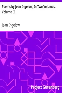 Poems by Jean Ingelow, In Two Volumes, Volume II. — Jean Ingelow cover