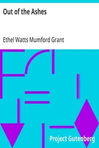 Out of the Ashes — Ethel Watts Mumford Grant cover