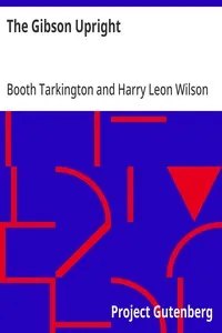 The Gibson Upright — Booth Tarkington cover