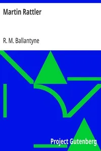 Martin Rattler — R. M. (Robert Michael) Ballantyne cover