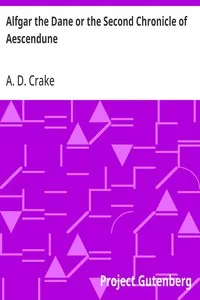 Alfgar the Dane or the Second Chronicle of Aescendune: A Tale of the Days of Edmund Ironside cover