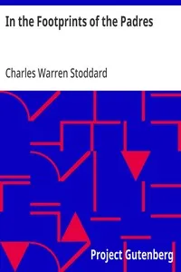 In the Footprints of the Padres — Charles Warren Stoddard cover