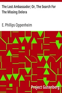 The Lost Ambassador; Or, The Search For The Missing Delora — E. Phillips (Edward Phillips) Oppenheim cover