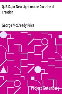 Q. E. D., or New Light on the Doctrine of Creation — George McCready Price cover