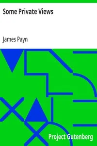 Some Private Views — James Payn cover