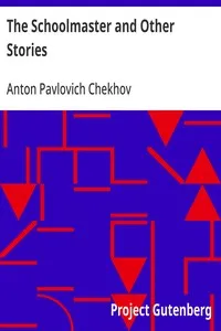 The Schoolmaster and Other Stories — Anton Pavlovich Chekhov cover