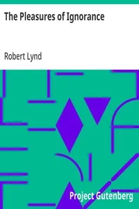 The Pleasures of Ignorance — Robert Lynd cover