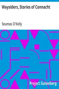 Waysiders, Stories of Connacht — Seumas O'Kelly cover