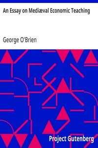 An Essay on Mediæval Economic Teaching — George O'Brien cover