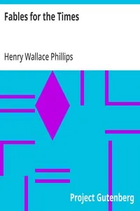 Fables for the Times — Henry Wallace Phillips cover