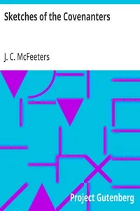 Sketches of the Covenanters — J. C. (James Calvin) McFeeters cover