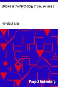 Studies in the Psychology of Sex, Volume 3: Analysis of the Sexual Impulse; Love and Pain; The Sexual Impulse in Women — Havelock Ellis cover