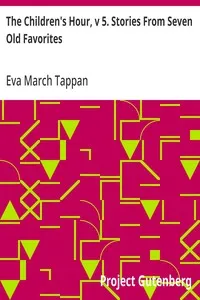 The Children's Hour, v 5. Stories From Seven Old Favorites — Eva March Tappan cover